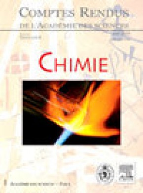 Comptes Rendus Chimie杂志